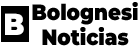 Bolognesi Noticias