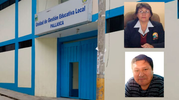 Fiscalía pide prisión para exdirectora y jefe de personal de Ugel Pallasca